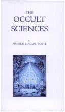 Cover of: The Occult Sciences: A Compendium of Transcendental Doctrine & Experiment