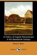 A history of English romanticism in the nineteenth century by Henry A. Beers