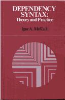 Cover of: Dependency syntax: theory and practice