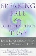 Cover of: Breaking Free of the Co-Dependency Trap