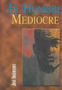 Cover of: El Hombre Mediocre