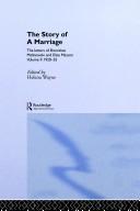 The Story of a Marriage by Helena Wayne, Bronisław Malinowski