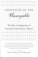 Cover of: Languages of the unsayable: the play of negativity in literature and literary theory