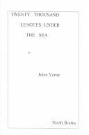 Cover of: Twenty Thousand Leagues Under the Sea by Jules Verne