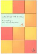 Cover of: A Sociology of Educating