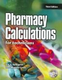 Cover of: Pharmacy Calculations for Technicians