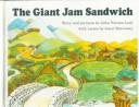 Cover of: The Giant Jam Sandwich
