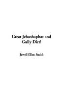 Great Jehoshaphat and Gully Dirt by Jewell Ellen Smith