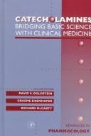 Cover of: Catecholamines: bridging basic science with clinical medicine