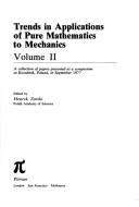 Trends in applications of pure mathematics to mechanics : a collection of papers presented at a symposium at Kozubnik, Poland, in September 1977