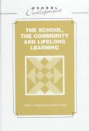 Cover of: The school, the community and lifelong learning