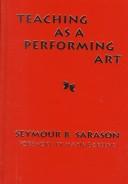 Cover of: Teaching As a Performing Art