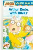 Cover of: Arthur Rocks with Binky (Arthur Chapter Books #11)