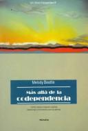 Cover of: Mas Alla De LA Codependencia by Melody Beattie