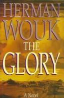 Cover of: The glory: a novel
