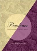 Prudence : classical virtue, postmodern practice