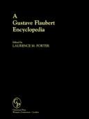 Cover of: A Gustave Flaubert Encyclopedia