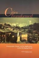 Cities transformed : demographic change and its implications in the developing world