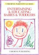 Entertaining & educating babies & toddlers