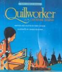 Quillworker by Terri Cohlene