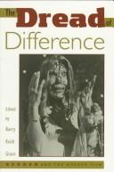 Cover of: The Dread of Difference: Gender and the Horror Film (Texas Film Studies Series)