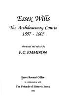 Essex wills. Vol. 7, The Archdeaconry Courts, 1597-1603