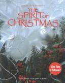 Cover of: The Spirit of Christmas: Creative Holiday Ideas