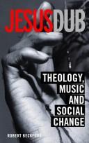 Cover of: Jesus Dub: Theology, Music, and Social Change