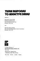 Cover of: Tissue Responses to Addictive Drugs