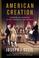Cover of: American Creation