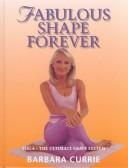 Cover of: Fabulous Shape Forever: Yoga - The Ultimate Shape System