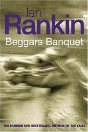 Cover of: Beggar's banquet by Ian Rankin