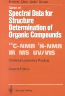 Tables of Spectral Data for Structure Determination of Organic Compounds (Chemical Laboratory Practice) by Ernö Pretsch, Thomas Clerc, Joseph Seibl, Wilhelm Simon
