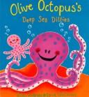Cover of: Olive Octopus's Deep Sea Ditties