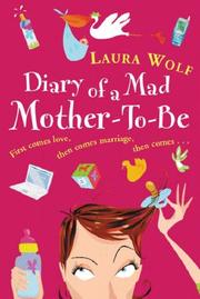Cover of: Diary of a Mad Mother-to-be