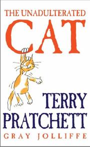 The unadulterated cat by Terry Pratchett, Gray Jolliffe