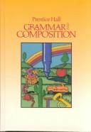 Cover of: Grammar and Composition Grade 6