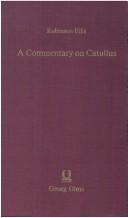 Cover of: A Commentary on Catullus (Garland Library of Latin Poetry)