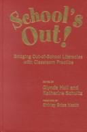 Cover of: School's Out: Bridging Out-Of-School Literacies With Classroom Practice (Language and Literacy Series)