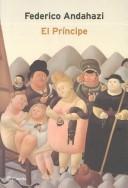 Cover of: El Principe / The Prince by Federico Andahazi