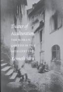 Cover of: Theater of Acculturation: The Roman Ghetto in the Sixteenth Century