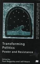 Cover of: Transforming Politics: Power and Resistance (Explorations in Sociology)