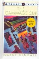Cover of: The Gammage Cup (Voyager/HBJ Book)