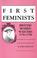 Cover of: First feminists