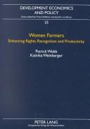 Cover of: Women Farmers: Enhancing Rights, Recognition And Productivity (Development Economics and Policy, Vol 23)