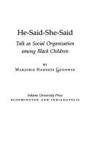 He-Said-She-Said by Marjorie Harness Goodwin