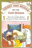 Cover of: Henry and Mudge Get the Cold Shivers (Henry & Mudge (Live Oak Paperback)) by Jean Little