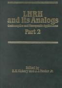 LHRH and its analogs : contraceptive and therapeutic applications. Pt.2