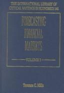 Cover of: Forecasting Financial Markets (The International Library of Critical Writings in Economics, 146)