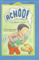 Cover of: Achoo! All About Colds